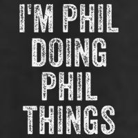 I'M PHIL DOING PHIL THINGS Funny Father's Day Dad Husband Beanie