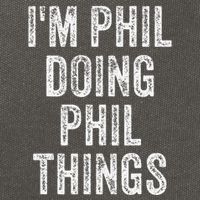 I'M PHIL DOING PHIL THINGS Funny Father's Day Dad Husband Cotton Canvas Backpack