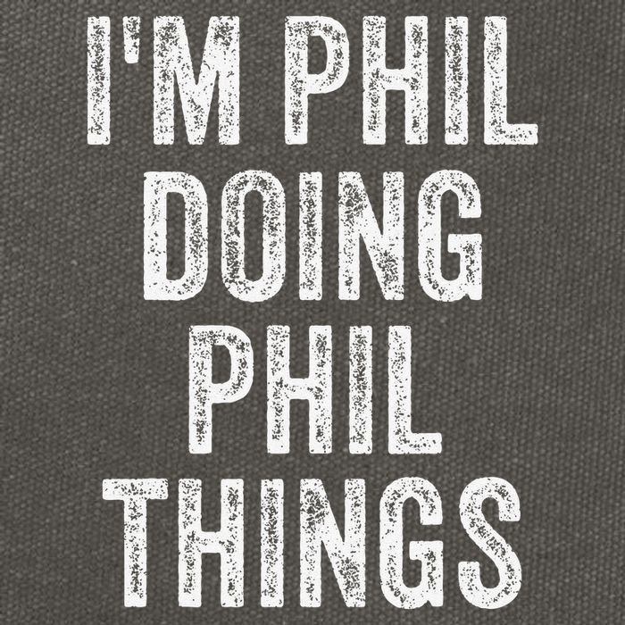 I'M PHIL DOING PHIL THINGS Funny Father's Day Dad Husband Cotton Canvas Backpack