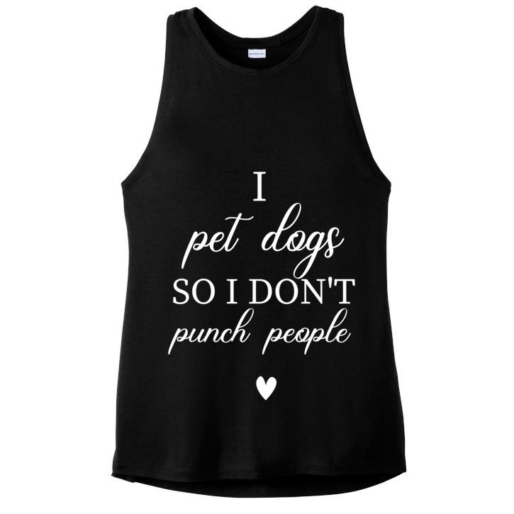 I Pet Dogs So I DonT Punch People Funny Dog Lover Ladies PosiCharge Tri-Blend Wicking Tank