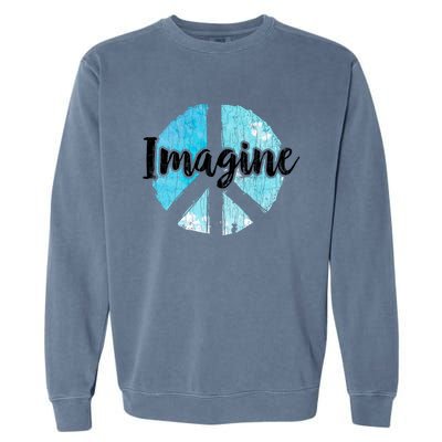 International Peace Day Imagine Funny Love World Graphic Gift Garment-Dyed Sweatshirt