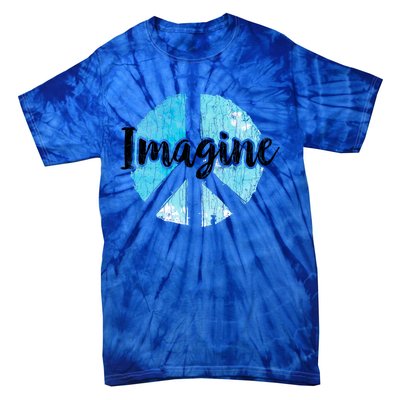 International Peace Day Imagine Funny Love World Graphic Gift Tie-Dye T-Shirt