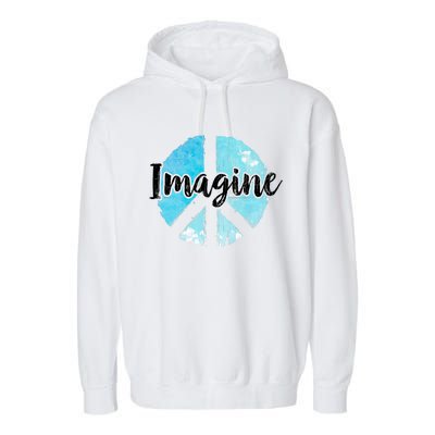 International Peace Day Imagine Funny Love World Graphic Gift Garment-Dyed Fleece Hoodie