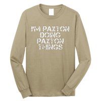 I'M PAXTON DOING PAXTON THINGS Name Funny Birthday Gift Idea Long Sleeve Shirt