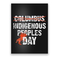Indigenous Peoples Day Not Columbus Day Native Indian Poster