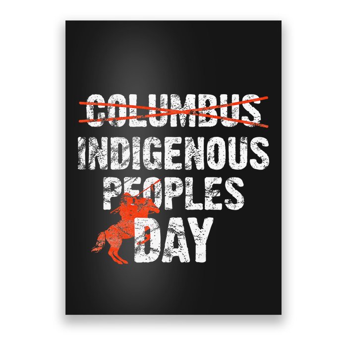 Indigenous Peoples Day Not Columbus Day Native Indian Poster
