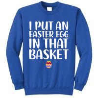 I Put Easter Egg In Basket Funny Pregnancy Announcet Dad Cool Gift Sweatshirt