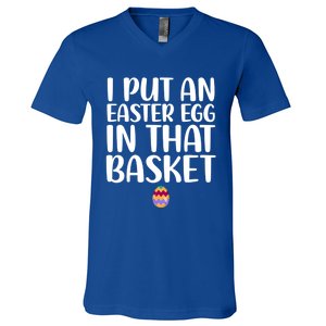 I Put Easter Egg In Basket Funny Pregnancy Announcet Dad Cool Gift V-Neck T-Shirt