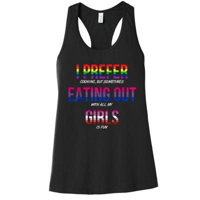 I Prefer Eating Out Girls LGBTQ Lesbian Pride Month Funny Women's Racerback Tank