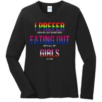 I Prefer Eating Out Girls LGBTQ Lesbian Pride Month Funny Ladies Long Sleeve Shirt