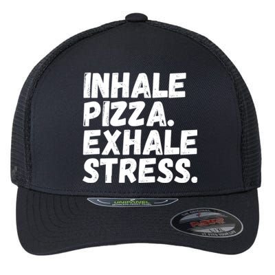 Inhale Pizza Exhale Stress Funny Meditation Pizza Lovers Cute Gift Flexfit Unipanel Trucker Cap