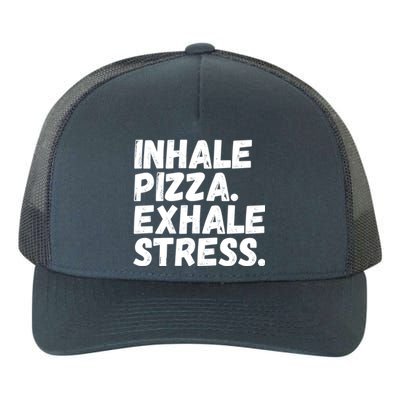 Inhale Pizza Exhale Stress Funny Meditation Pizza Lovers Cute Gift Yupoong Adult 5-Panel Trucker Hat