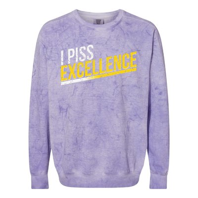 I Piss Excellence Colorblast Crewneck Sweatshirt