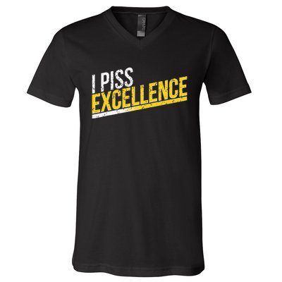 I Piss Excellence V-Neck T-Shirt