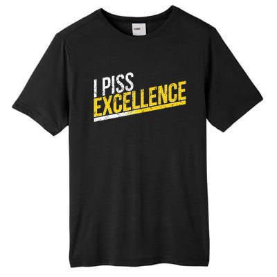 I Piss Excellence Tall Fusion ChromaSoft Performance T-Shirt