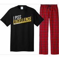 I Piss Excellence Pajama Set