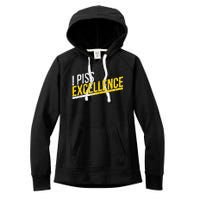 I Piss Excellence Women's Fleece Hoodie