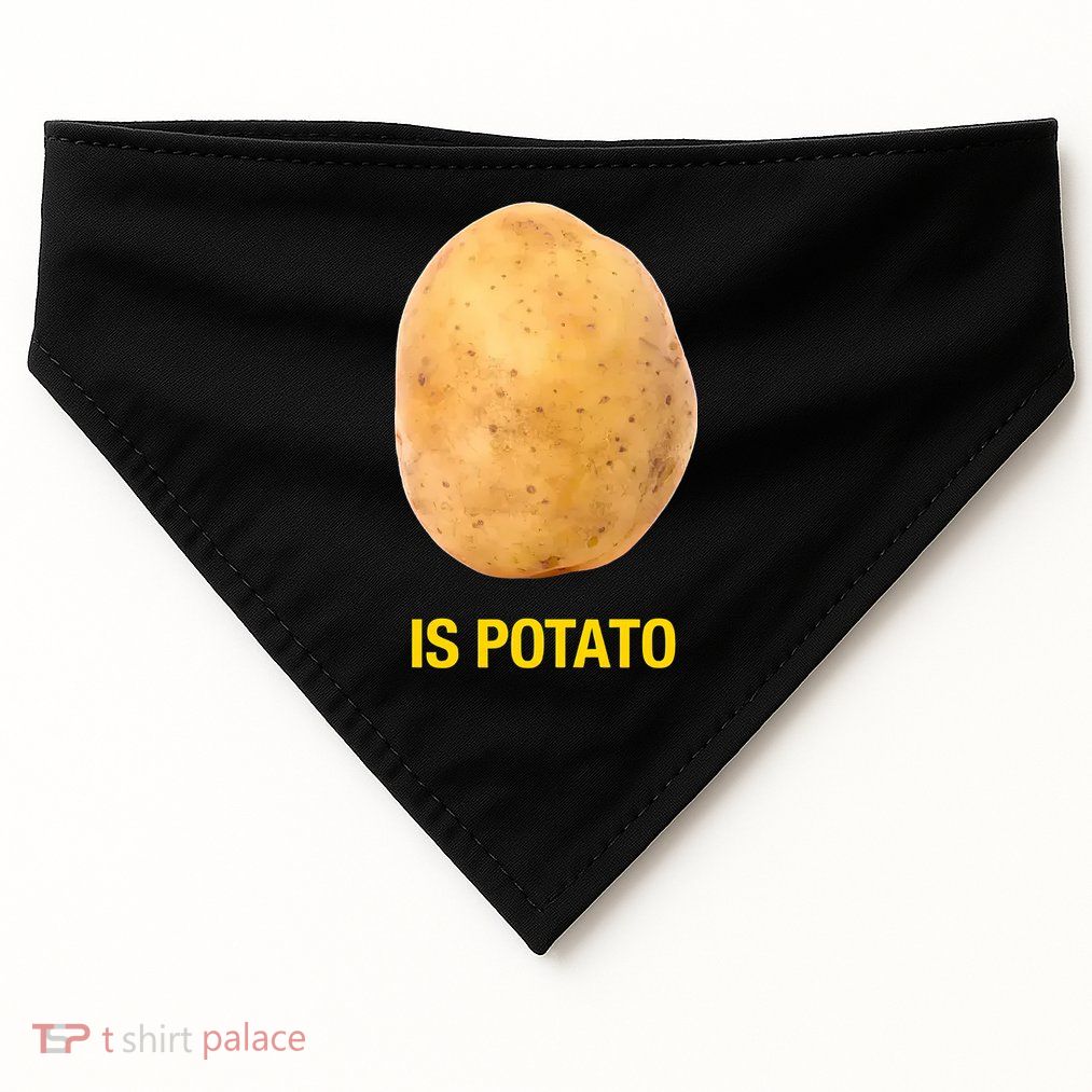 Is Potato Funny Late Show Meme Comedy TV Saying USA-Made Doggie Bandana