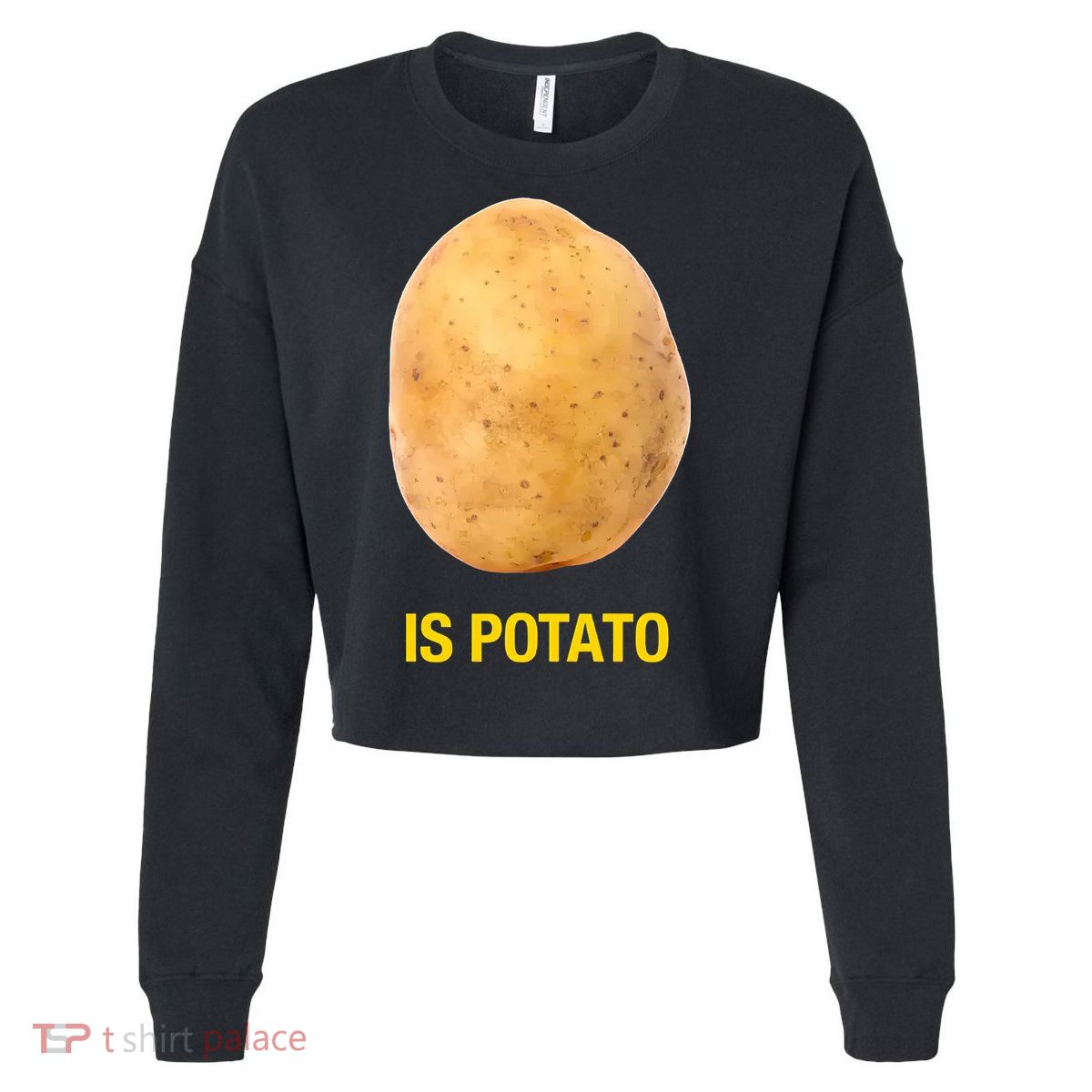 Is Potato Funny Late Show Meme Comedy TV Saying Cropped Pullover Crew