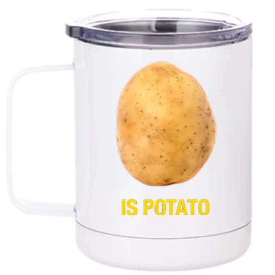 Is Potato Funny Late Show Meme Comedy TV Saying 12 oz Stainless Steel Tumbler Cup