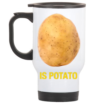 Is Potato Funny Late Show Meme Comedy TV Saying Stainless Steel Travel Mug