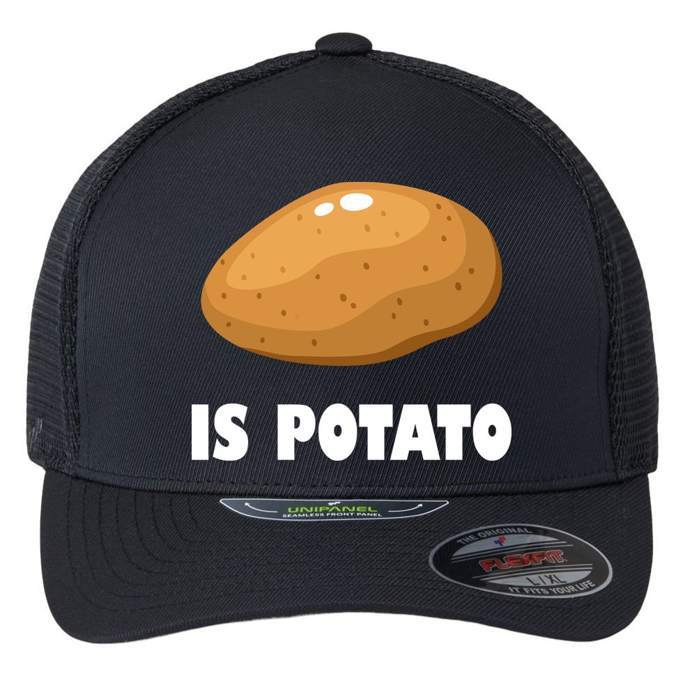 Is Potato Funny Meme Late Night Flexfit Unipanel Trucker Cap