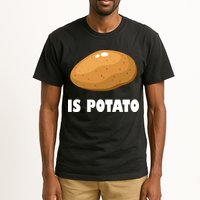 Is Potato Funny Meme Late Night Tall T-Shirt