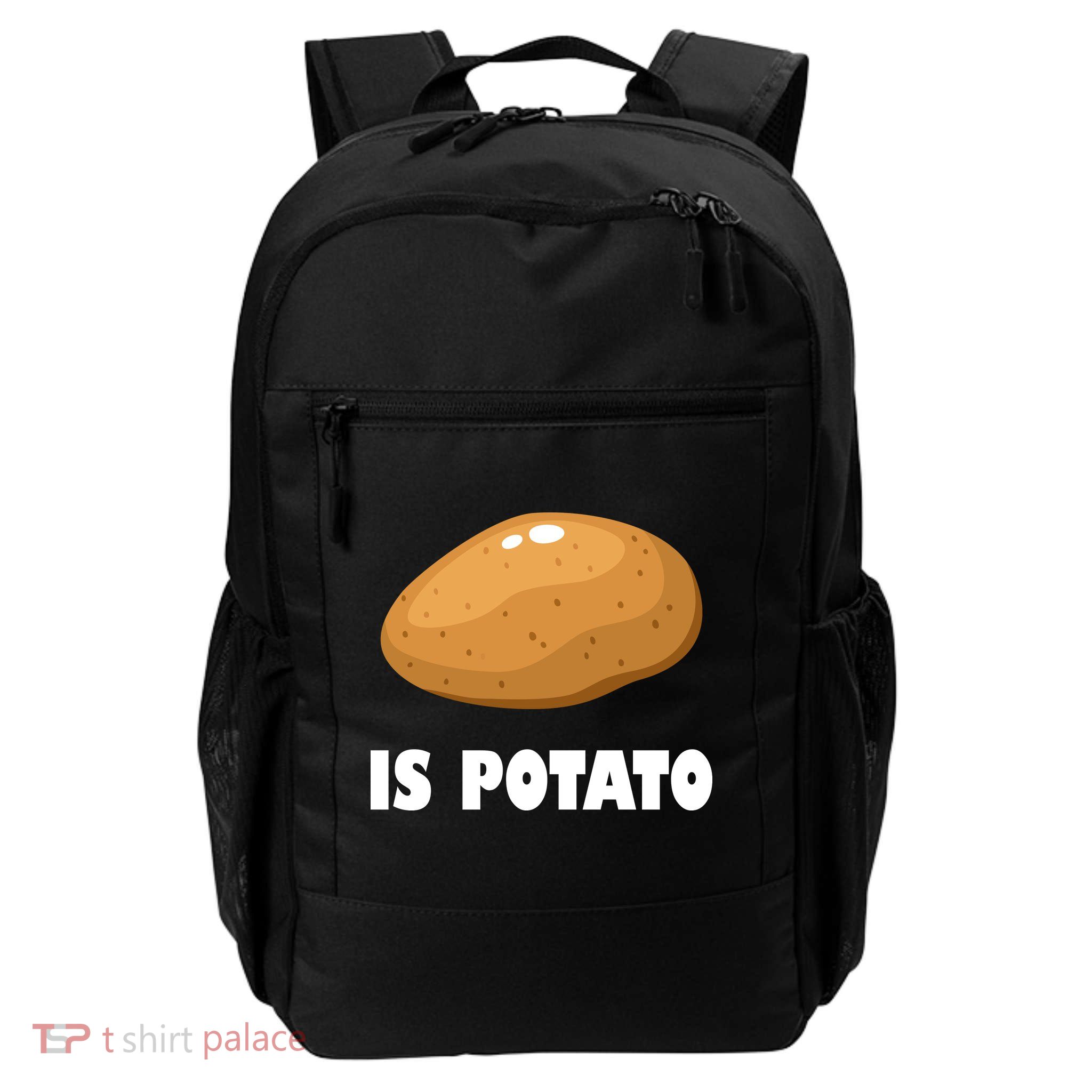 Is Potato Funny Meme Late Night Daily Commute Backpack