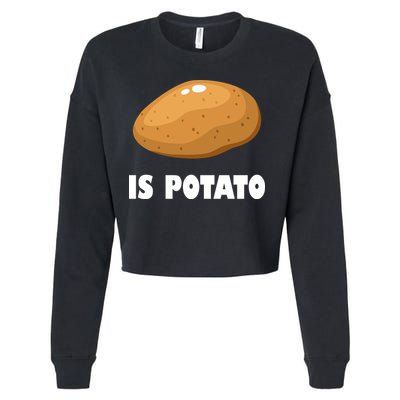 Is Potato Funny Meme Late Night Cropped Pullover Crew
