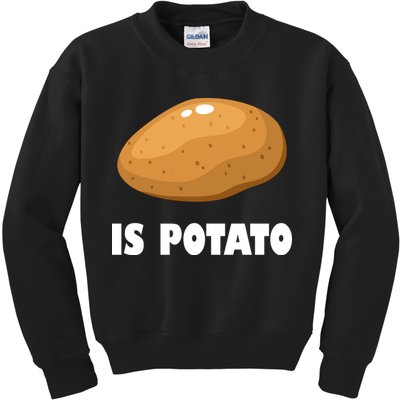 Is Potato Funny Meme Late Night Kids Sweatshirt