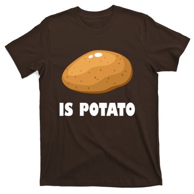 Is Potato Funny Meme Late Night T-Shirt