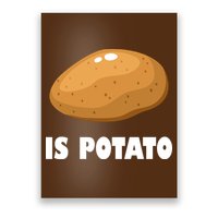 Is Potato Funny Meme Late Night Poster