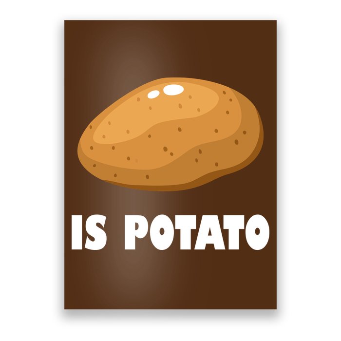 Is Potato Funny Meme Late Night Poster