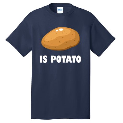 Is Potato Funny Meme Late Night Tall T-Shirt