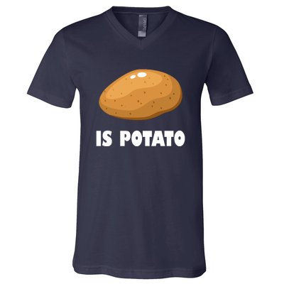 Is Potato Funny Meme Late Night V-Neck T-Shirt