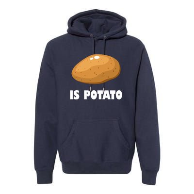 Is Potato Funny Meme Late Night Premium Hoodie