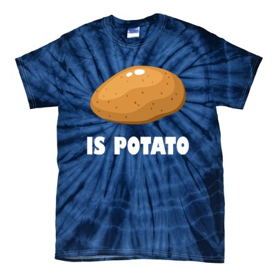 Is Potato Funny Meme Late Night Tie-Dye T-Shirt