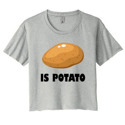 Is Potato Funny Meme Late Night Women's Crop Top Tee