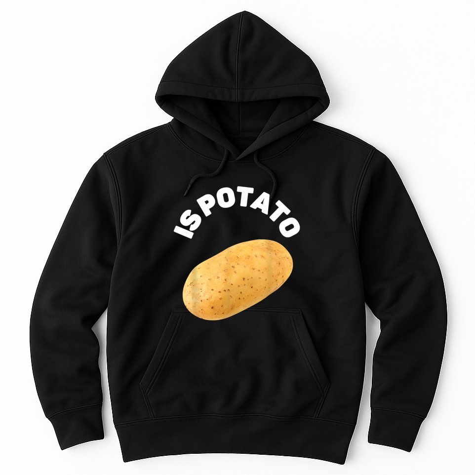 Is Potato Funny Tee As Seen On Late Night Hoodie