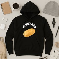 Is Potato Funny Tee As Seen On Late Night Hoodie