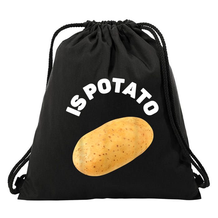 Is Potato Funny Tee As Seen On Late Night Drawstring Bag