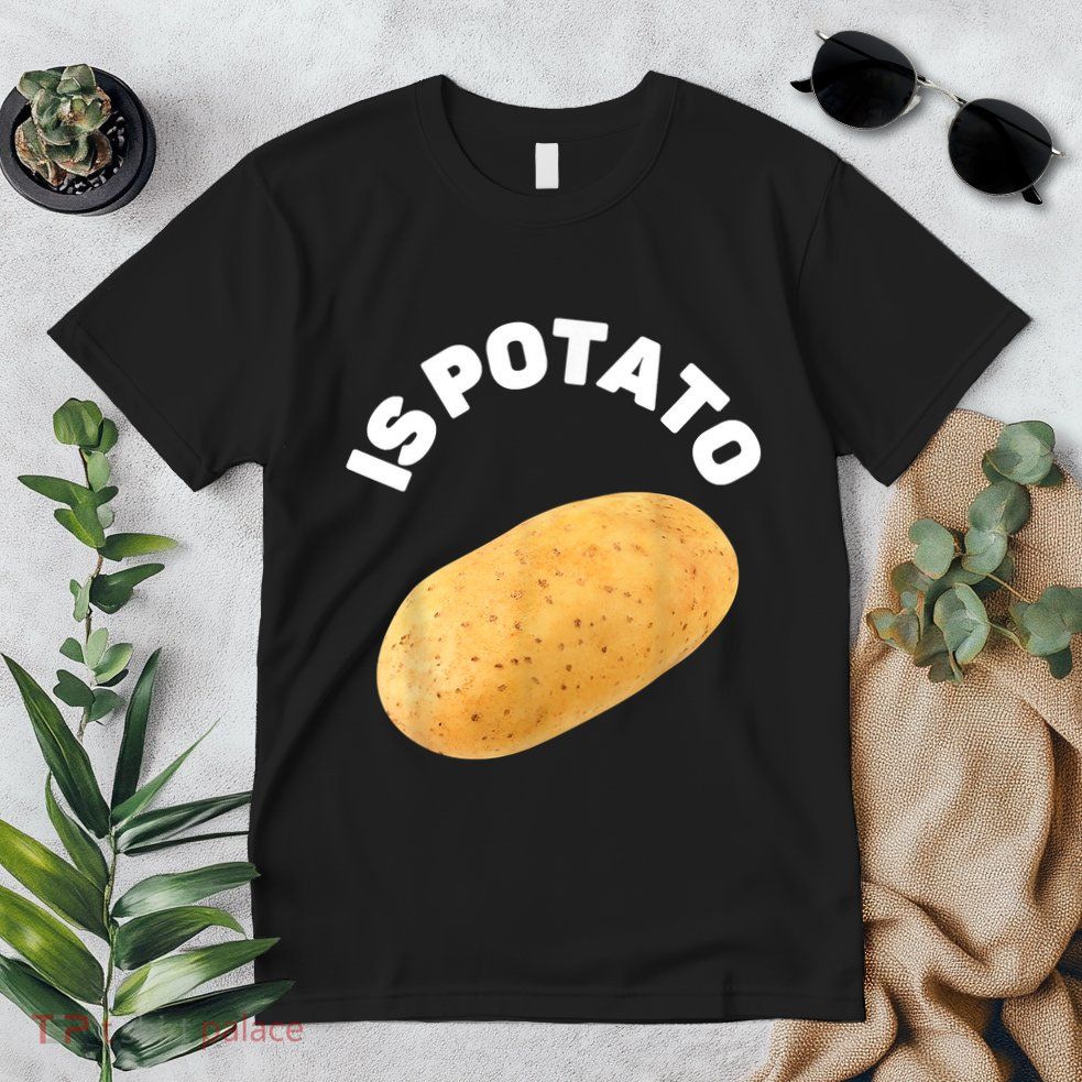 Is Potato Funny Tee As Seen On Late Night Premium T-Shirt