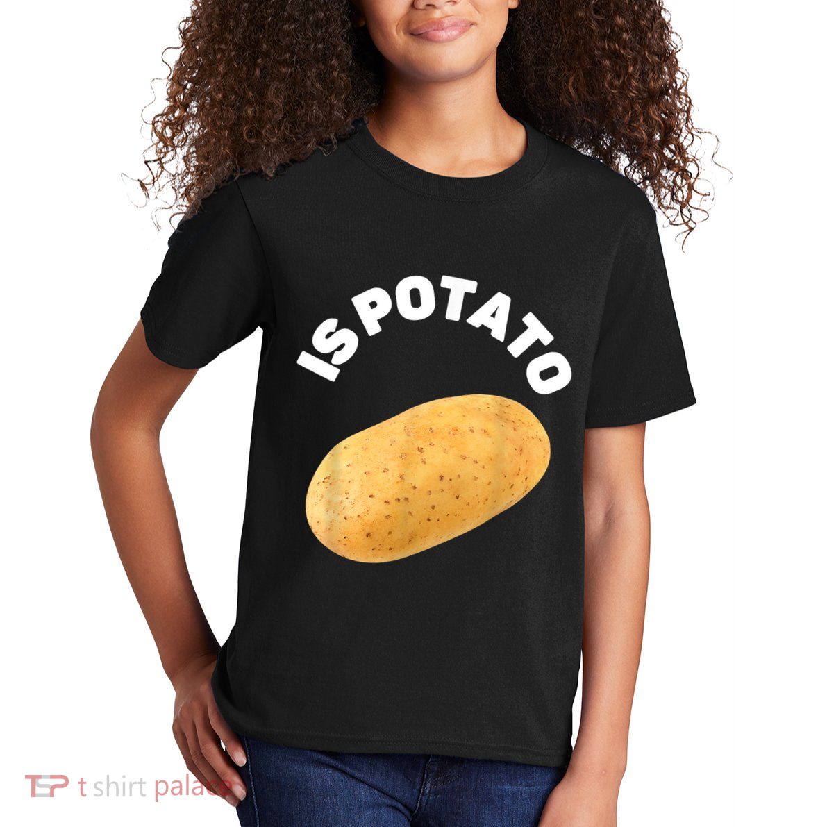 Is Potato Funny Tee As Seen On Late Night Kids T-Shirt
