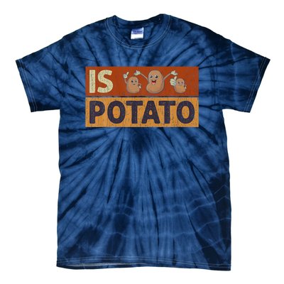 Is Potato Funny Retro Vintage IS POTATO Late Night Show Tie-Dye T-Shirt