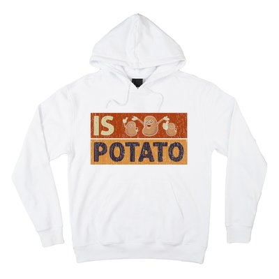 Is Potato Funny Retro Vintage IS POTATO Late Night Show Hoodie