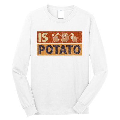 Is Potato Funny Retro Vintage IS POTATO Late Night Show Long Sleeve Shirt