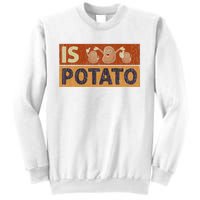 Is Potato Funny Retro Vintage IS POTATO Late Night Show Sweatshirt