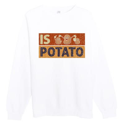 Is Potato Funny Retro Vintage IS POTATO Late Night Show Premium Crewneck Sweatshirt