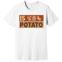 Is Potato Funny Retro Vintage IS POTATO Late Night Show Premium T-Shirt