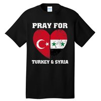 I Pray For Turkey & Syria Flag Heart Turkey Syria Earthquake Tall T-Shirt